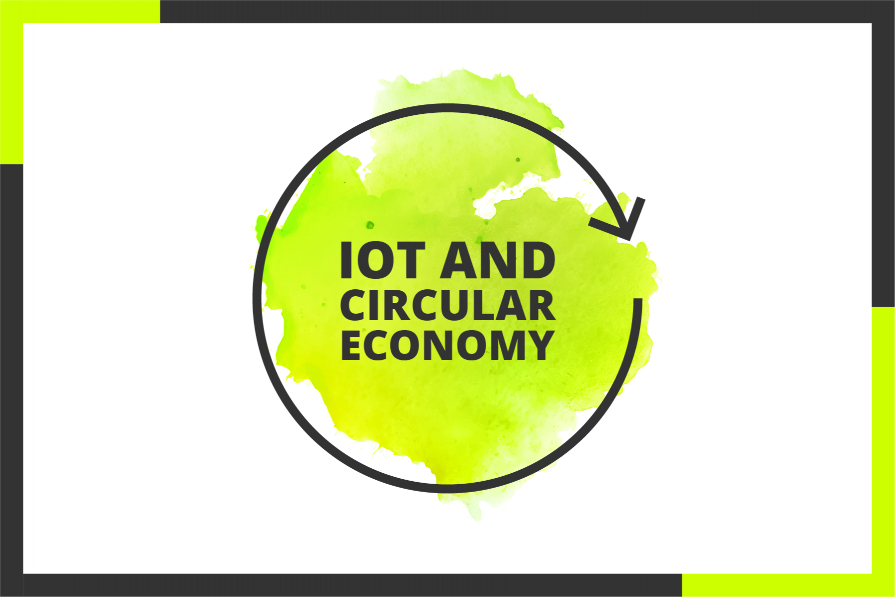 Iot and Circular Economy