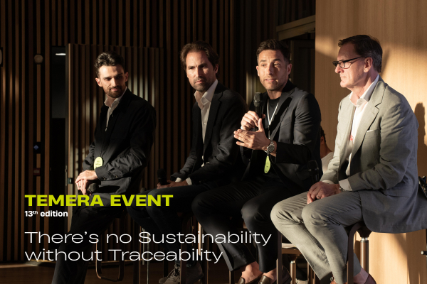 Temera Event 2024: “There’s no Sustainability Without Traceability”